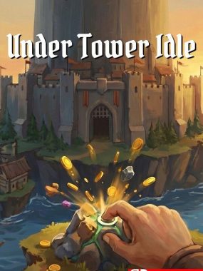 《塔下放置（Under Tower Idle）》官方中文 Build 24166518 [中文/英文/日语]