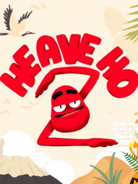 嘿哟走你！2丨Heave Ho 2
