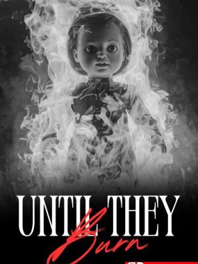 《直至焚尽（Until They Burn）》官方中文 [中文/英文/日语]